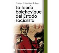 La teoría bolchevique del Estado socialista (Biblioteca de Historia y Pensamiento Político)