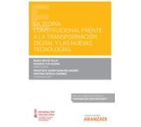 La teoría constitucional frente a la transformación digital y las nuevas tecnologías (Papel + e-book)