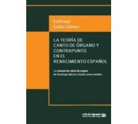 La Teoría De Canto De Órgano Y Contrapunto En El Renacimiento Español