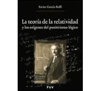 la teoria de la relatividad: y los origenes del positivismo logic o