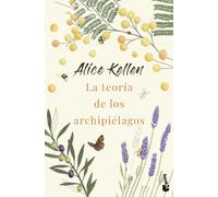 La teoría de los archipiélagos | Alice Kellen
