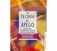 La teoría del apego. Investigación e intervención en distintos contextos socioclturales | Sonia Gojman-de-millán, Christian Herreman, L. Alan Srou