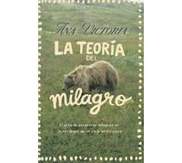 La Teoría del Milagro: El arte de encontrar milagros en lo cotidiano de un viaje en bicicleta.