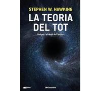 La teoria del tot. L'origen i el destí de l'univers: 56 (Prisma)
