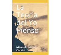 La Teoría del Yo Pienso