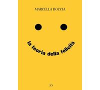 La teoria della felicità