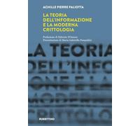 La teoria dell'informazione e la moderna crittologia. Laboratorio sull'Intelligence dell'Università della Calabria (Intelligence e Comunicazione)