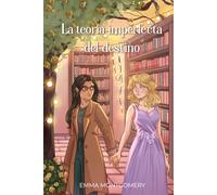 La teoría imperfecta del destino