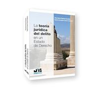 La teoría jurídica del delito en un estado de derecho (SIN COLECCION)