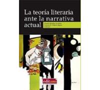 La Teoria Literaria Ante La Narrativa Actual