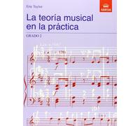 La teoría musical en la práctica Grado 2: Spanish edition (Music Theory in Practice (ABRSM))