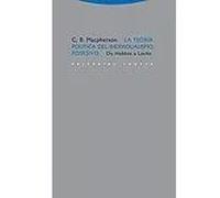 La teoría política del individualismo posesivo: | C.b. Macpherson