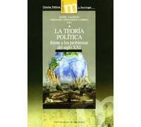 La teoría política frente a los problemas del siglo XXI (Manuales Major/ Ciencias Políticas y Sociología)