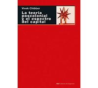 La Teoría poscolonial y El espectro del capital: 114 (Cuestiones de Antagonismo)