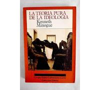 LA TEORIA PURA DE LA IDEOLOGIA