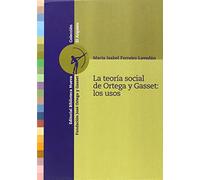 La teoría social de Ortega y Gasset: los usos (El Arquero)
