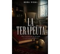 La Terapeuta: Hay recuerdos que no son tuyos y te pertenecen igualmente.