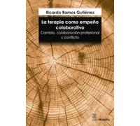 La Terapia Como Empeño Colaborativo. Cambio Colaboración Profesional Y