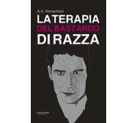 La Terapia Del Bastardo Di Razza (ebook)