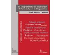 La Terapia Familiar De Tercer Orden. Del Amor Indignado Al Diálog O So