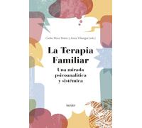 La terapia familiar: Una mirada psicoanalítica y sistémica (SIN COLECCION) (fuera de colección)