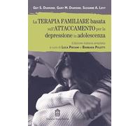 La terapia familiare basata sull'attaccamento per la depressione in adolescenza