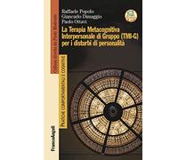 La terapia metacognitiva interpersonale di gruppo (TMI-G) per i disturbi di personalità (Pratiche comportamentali e cognitive)