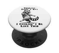 La Terapia no Dijo Que no podría ser como Este Mapache PopSockets PopGrip Adhesivo