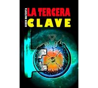 La tercera clave: La historia de una tierra perdida