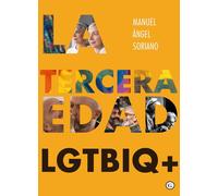 La tercera edad LGTBIQ+