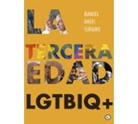 La Tercera Edad Lgtbiq+