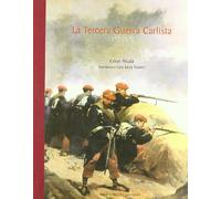La tercera Guerra Carlista (1872-1876)