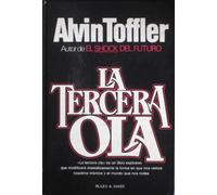 La tercera ola / Alvin Toffler ; traducción Adolfo Martín ; portada de Angel González