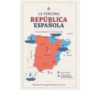 La tercera república española, una ficción política
