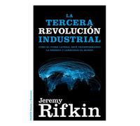 La Tercera Revolución Industrial: Cómo el poder lateral está transformando la energía, la economía y el mundo (Estado y Sociedad)