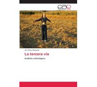 La tercera vía: Análisis ontológico