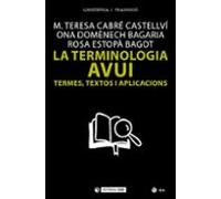 Terminologia avui,La. Termes, textos i aplicacions: 260 (Manuals)