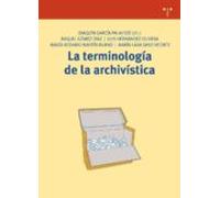 La terminología de la archivística: 219 (Biblioteconomía y Administración Cultural)