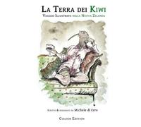 La Terra dei Kiwi: Viaggio illustrato nella Nuova Zelanda