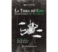 La Terra dei Kiwi: Viaggio illustrato nella Nuova Zelanda