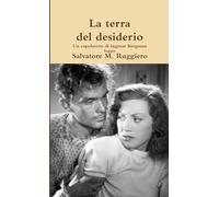 La terra del desiderio - Un capolavoro di Ingmar Bergman