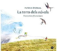 La terra dels núvols: Il·lustracions d'Áurea López (Baobab)