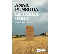 La terra dura: Retorn al cor de Catalunya (No-ficció)