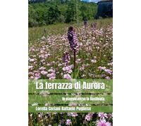 La terrazza di Aurora: In viaggio verso la Basilicata