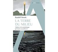 La Terre du Milieu: Tolkien et la mythologie germano-scandinave
