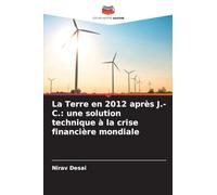 La Terre en 2012 après J.-C.: une solution technique à la crise financière mondiale
