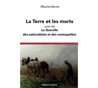 La Terre et les morts: suivi de La Querelle des nationalistes et des cosmopolites