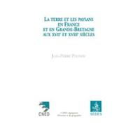 La Terre Et Les Paysans En France Et En Grande-bretagne Aux Xviie Et X