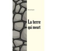 La terre qui meurt