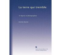 La terre qui tremble: 72 figures et photographies